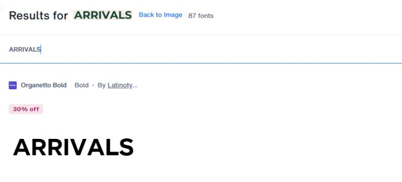 Первый результат WhatTheFont: Organetto Bold для слова ARRIVALS